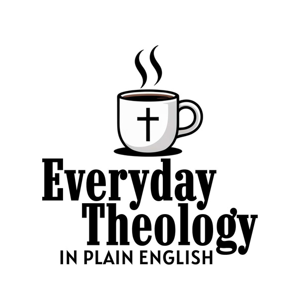 Artwork for Everyday Theology In Plain English