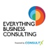 Everything Business Consulting - A Podcast for Business Consultants