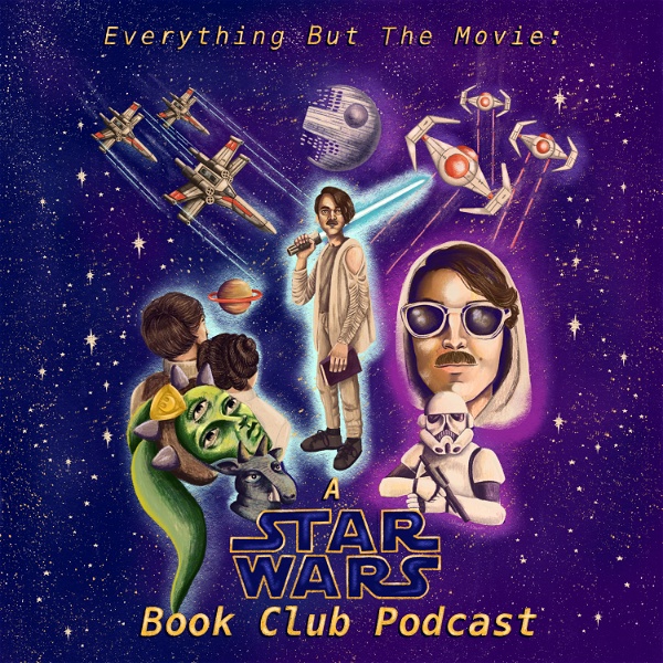 Artwork for Everything But The Movie: A Star Wars Book Club Podcast