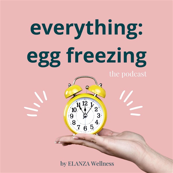 Artwork for Everything Egg Freezing