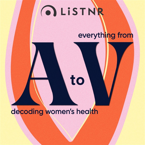 Artwork for Everything from A to V: decoding women’s health