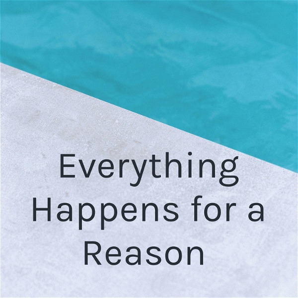 Artwork for Everything Happens for a Reason