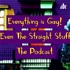 Everything is Gay (Even the Straight Stuff)
