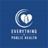 Everything is Public Health
