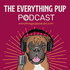 The Everything Pup Podcast