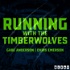 Running With The Timberwolves | A Timberwolves Podcast