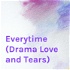 Everytime (Drama Love and Tears)