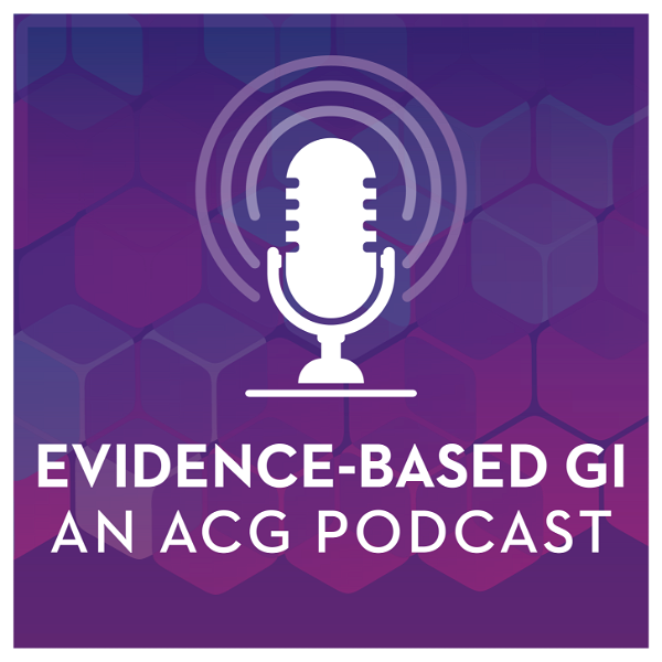 Artwork for Evidence-Based GI: An ACG Publication and Podcast