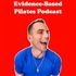 Evidence-Based Pilates Podcast