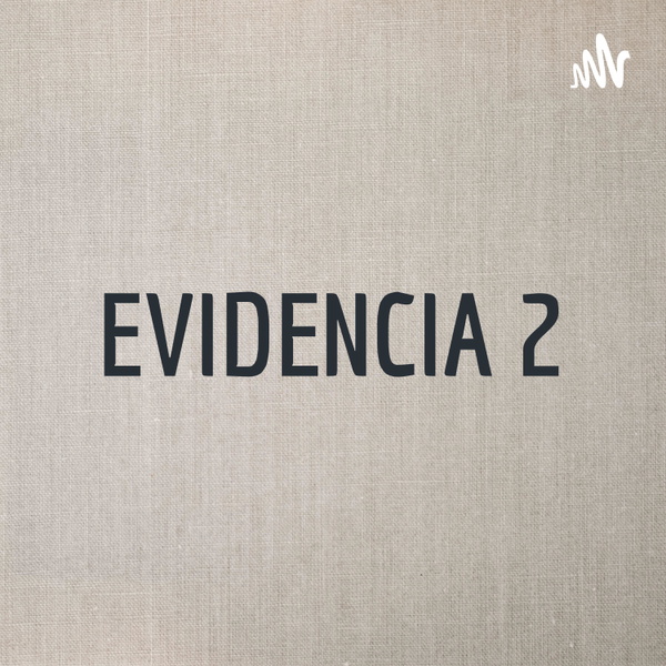 Artwork for EVIDENCIA 2