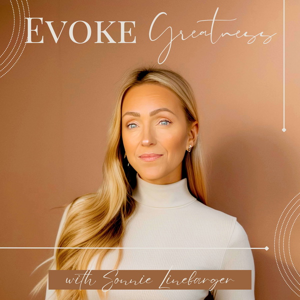 Artwork for Evoke Greatness Podcast