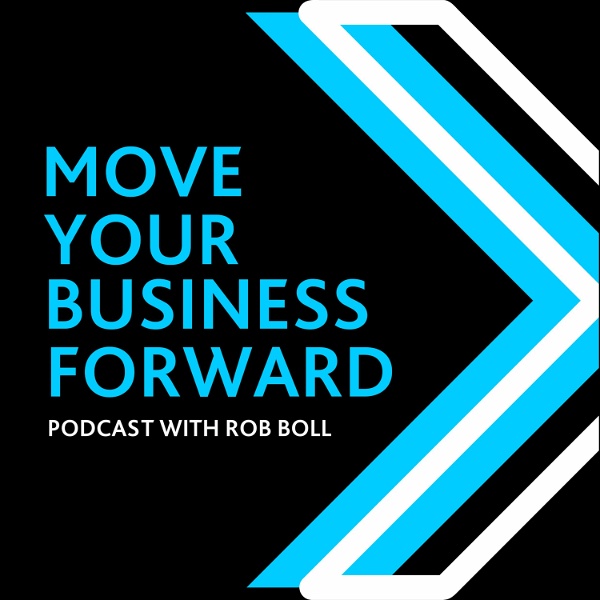 Artwork for Move Your Business Forward Podcast