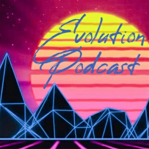 Artwork for Evolution Podcast