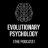 Evolutionary Psychology (the podcast)