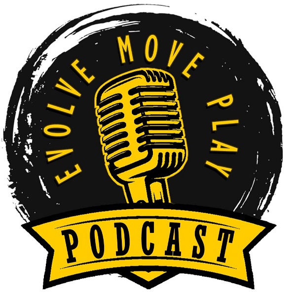 Artwork for Evolve Move Play Podcast