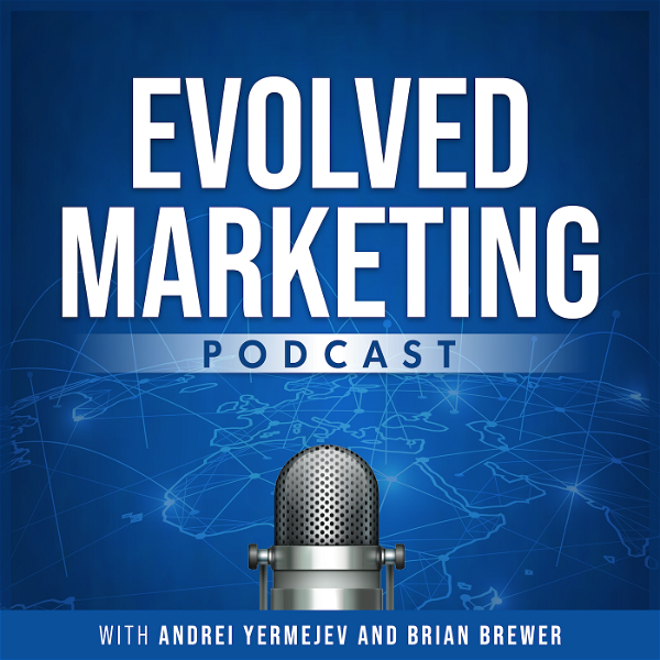 Artwork for Evolved Marketing Podcast