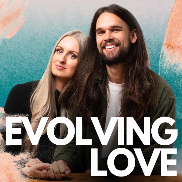 Artwork for Evolving Love Podcast