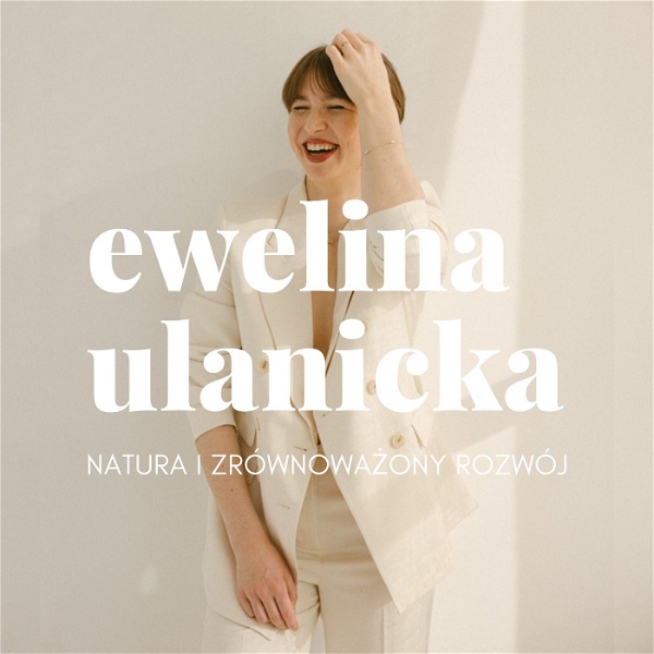 Artwork for Ewelina Ulanicka Podcast