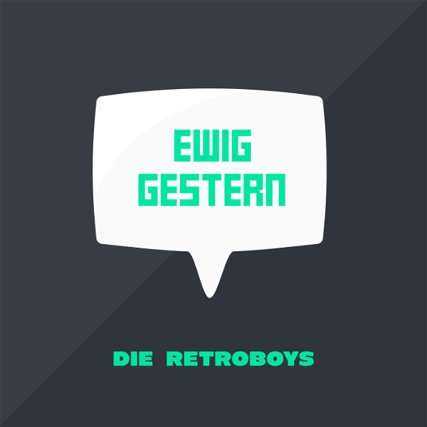 Artwork for Ewig Gestern – Podcast über Retrospiele und Popkultur