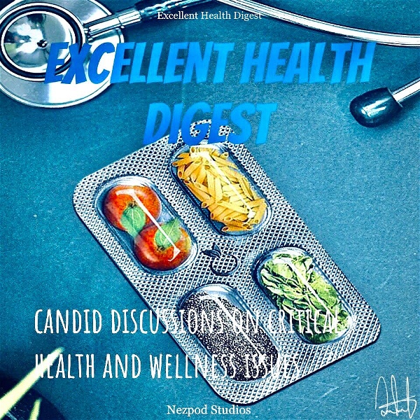 Artwork for Excellent Health Digest