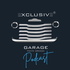 Exclusive Garage Podcast