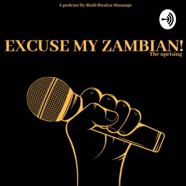 Artwork for EXCUSE MY ZAMBIAN