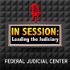 In Session: Leading the Judiciary