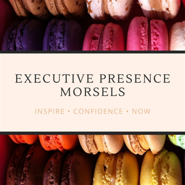 Artwork for Executive Presence Morsels