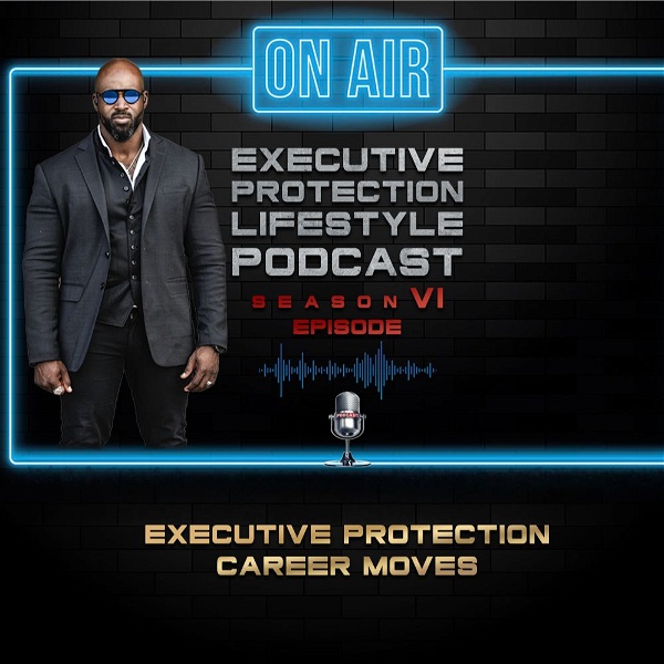 Artwork for Executive Protection Lifestyle Podcast