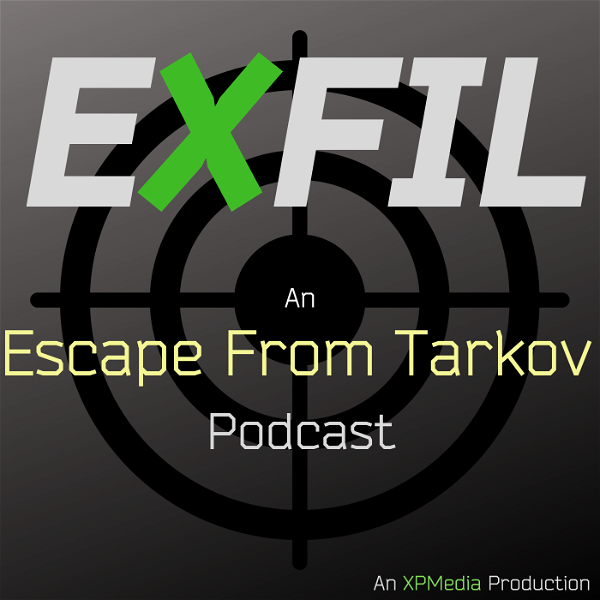 Artwork for EXFIL - An Escape From Tarkov Podcast