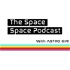 The Space Space Podcast