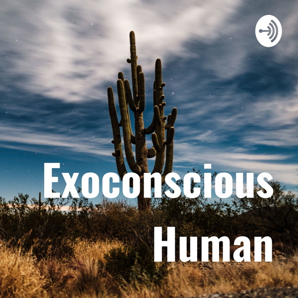 Artwork for Exoconscious Human