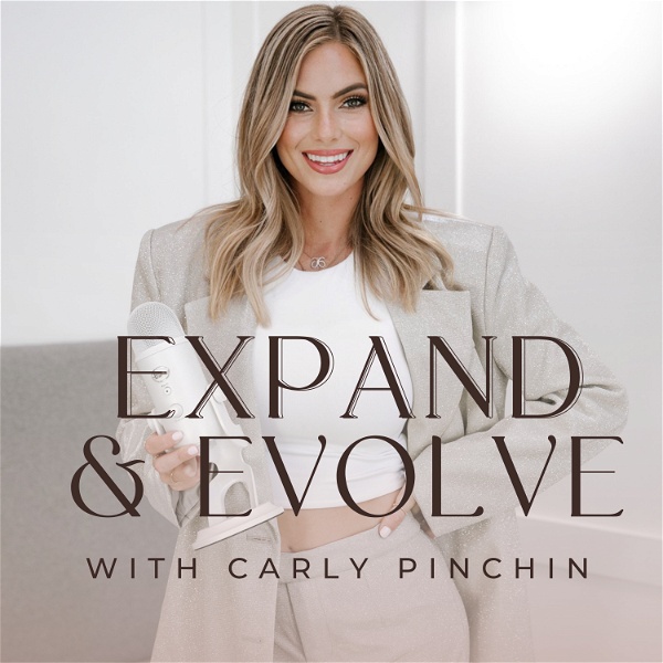 Artwork for Expand and Evolve with Carly Pinchin