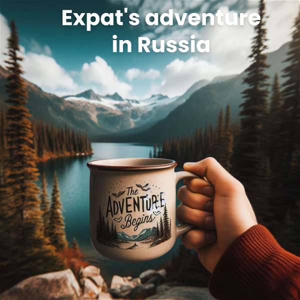 Artwork for Expat’s Adventure in Russia