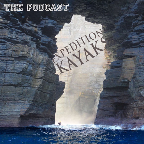 Artwork for Expedition Kayaks Podcast