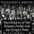 Expedition of the Donner Party and its Tragic Fate