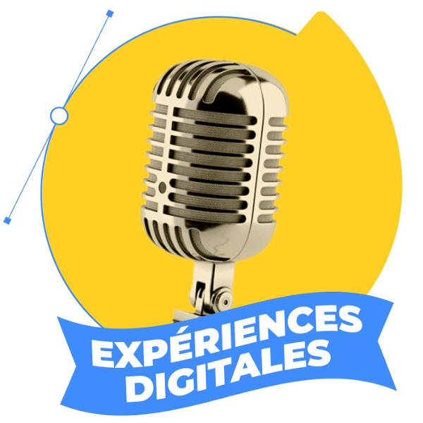 Artwork for Expériences Digitales, le podcast de Wexperience !