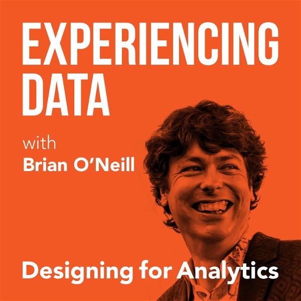 Artwork for Experiencing Data w/ Brian T. O’Neill