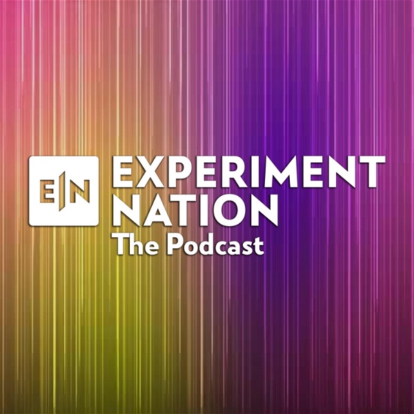 Artwork for Experiment Nation: The Podcast