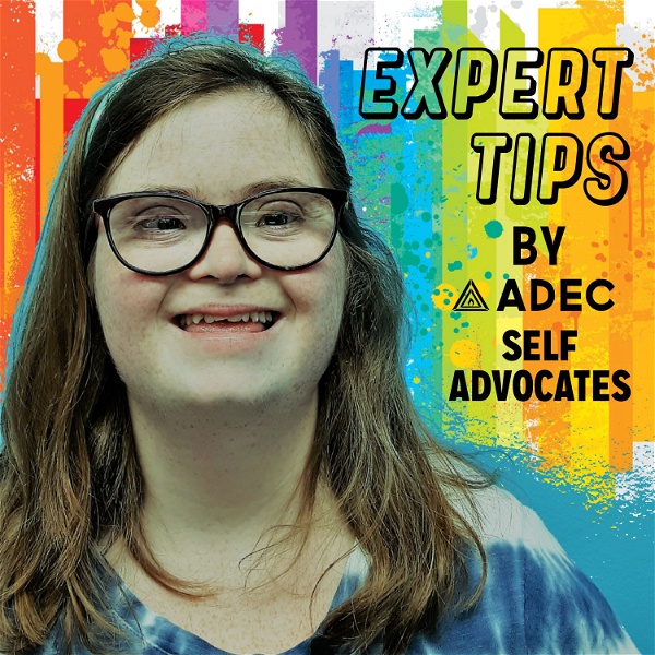 Artwork for Expert Tips by ADEC Self-Advocates