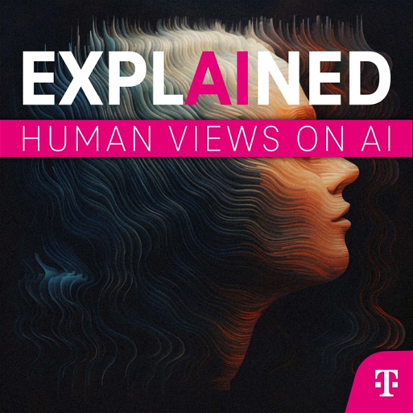 Artwork for EXPLAINED: HUMAN VIEWS ON AI