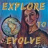 EXPLORE 2 EVOLVE - The Travel Show