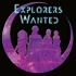 Explorers Wanted