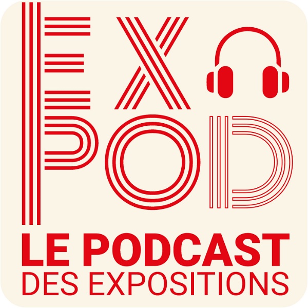 Artwork for EXPOD Le Podcast des expositions