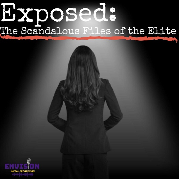Artwork for Exposed: Scandalous Files of the Elite