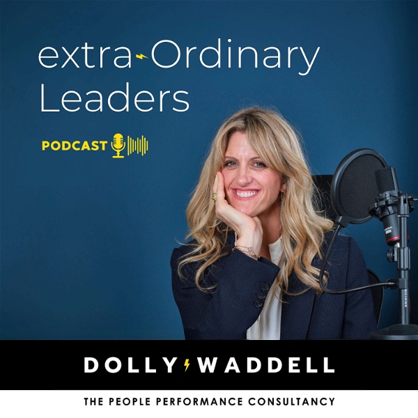Artwork for extra-Ordinary Leaders with Dolly Waddell