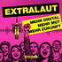 EXTRALAUT – Mehr Digital, mehr Mut, mehr Zukunft.