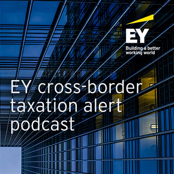 Artwork for EY Cross-Border Taxation Alerts