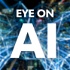 Eye on AI