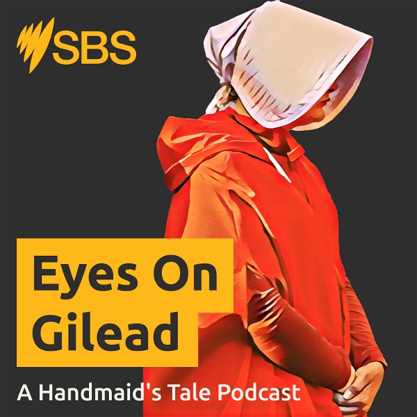 Artwork for Eyes On Gilead: A Handmaid's Tale Podcast